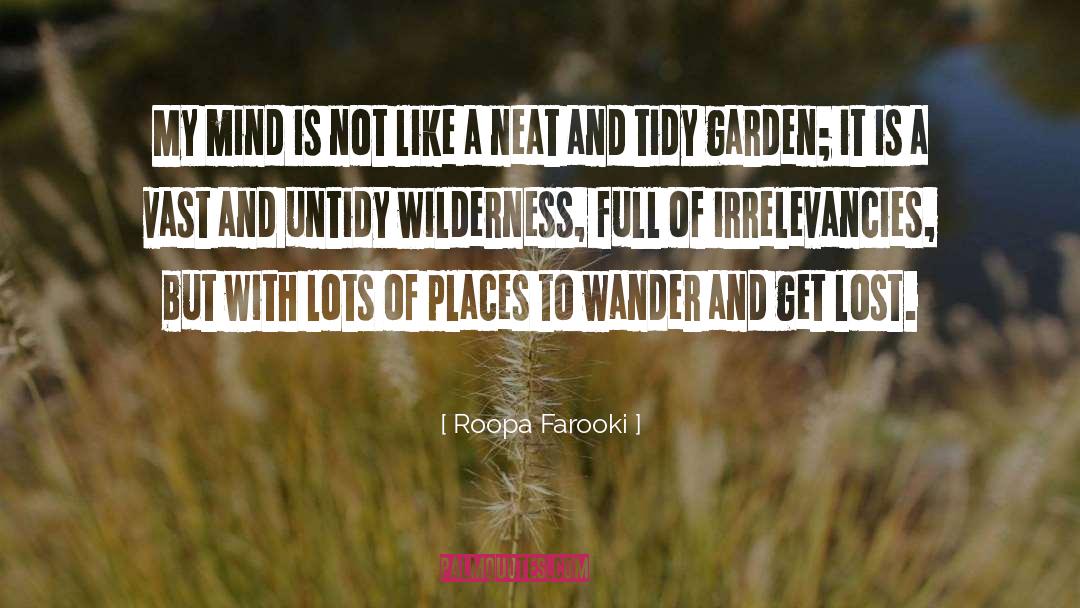 Garden Thoughts quotes by Roopa Farooki