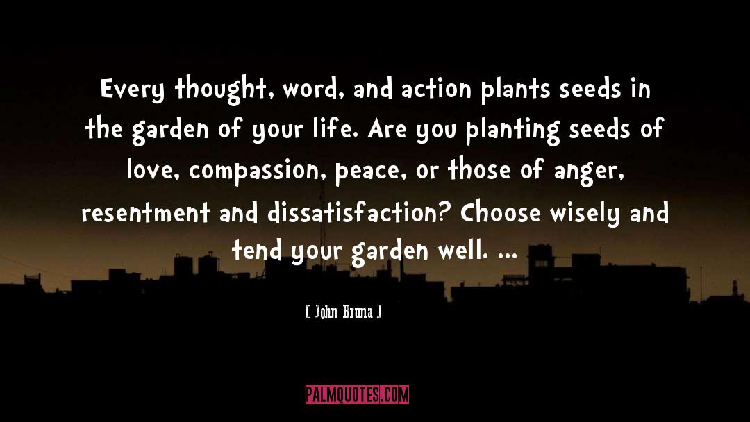 Garden Thoughts quotes by John Bruna