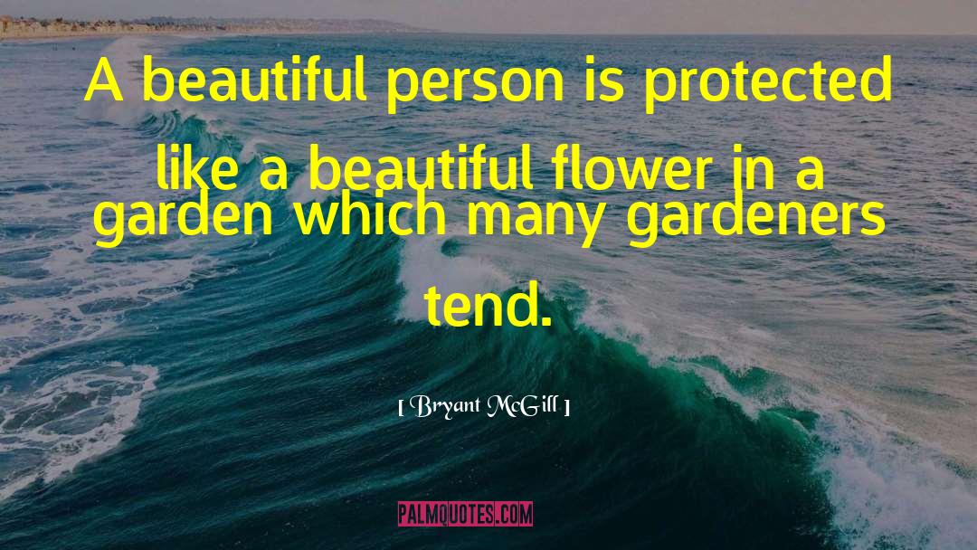 Garden Wisdom quotes by Bryant McGill
