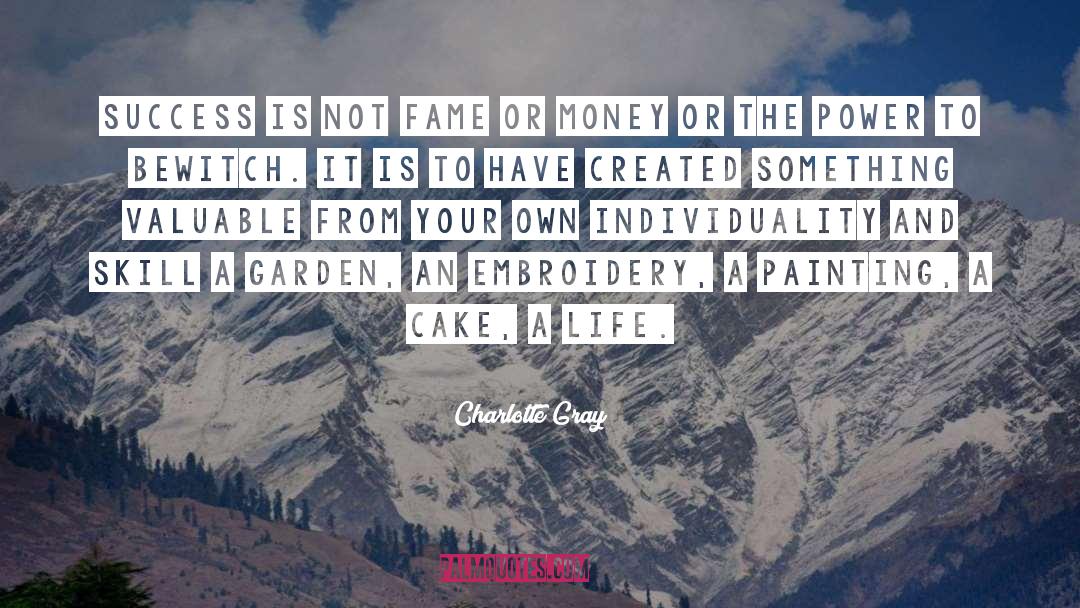 Garden Wisdom quotes by Charlotte Gray