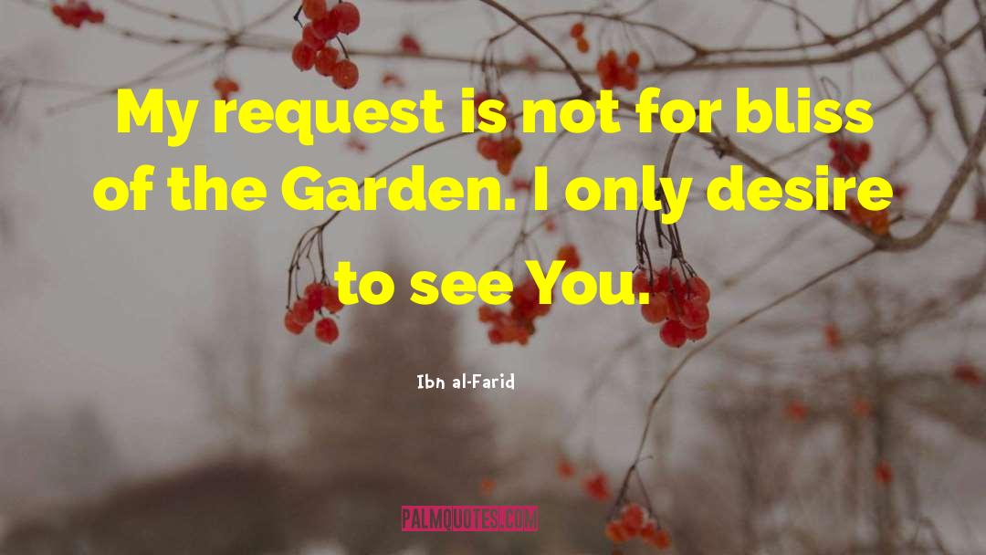 Garden Wisdom quotes by Ibn Al-Farid