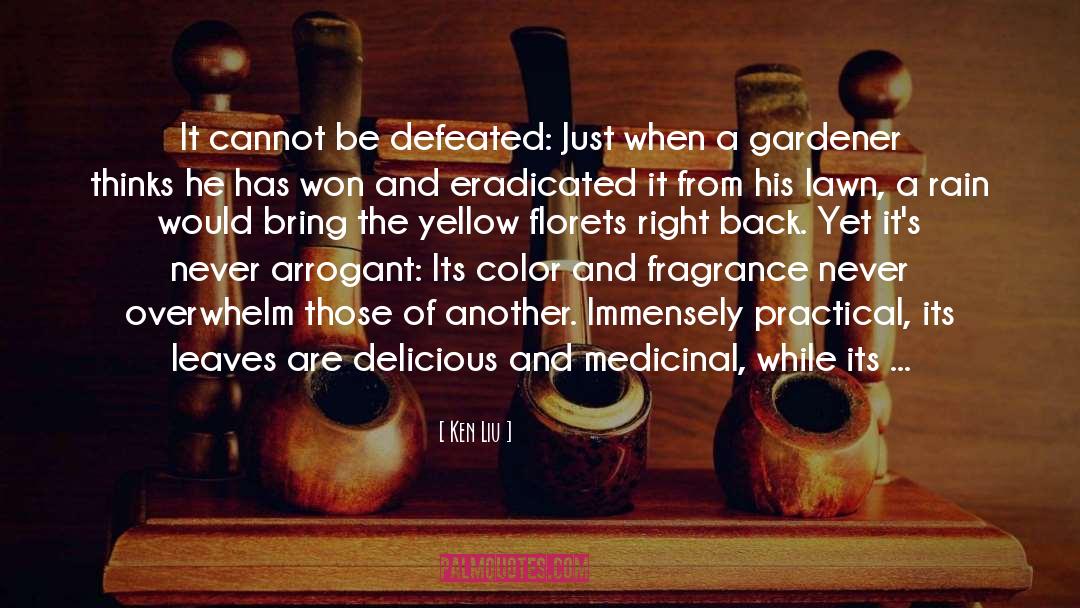 Gardener quotes by Ken Liu