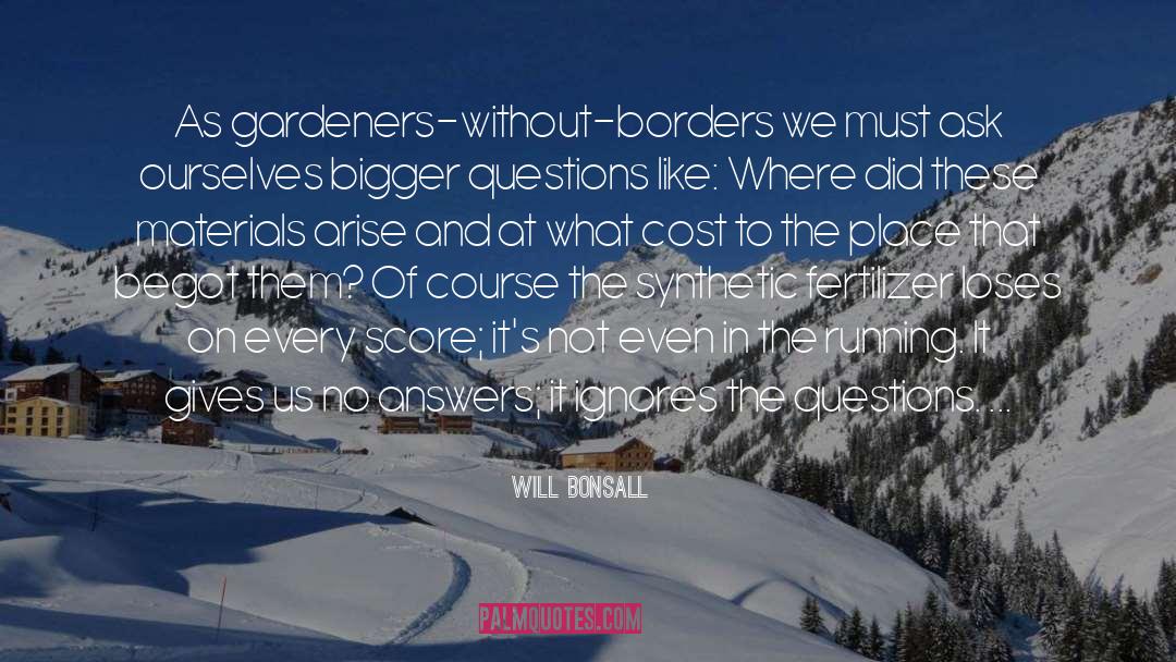 Gardeners quotes by Will Bonsall