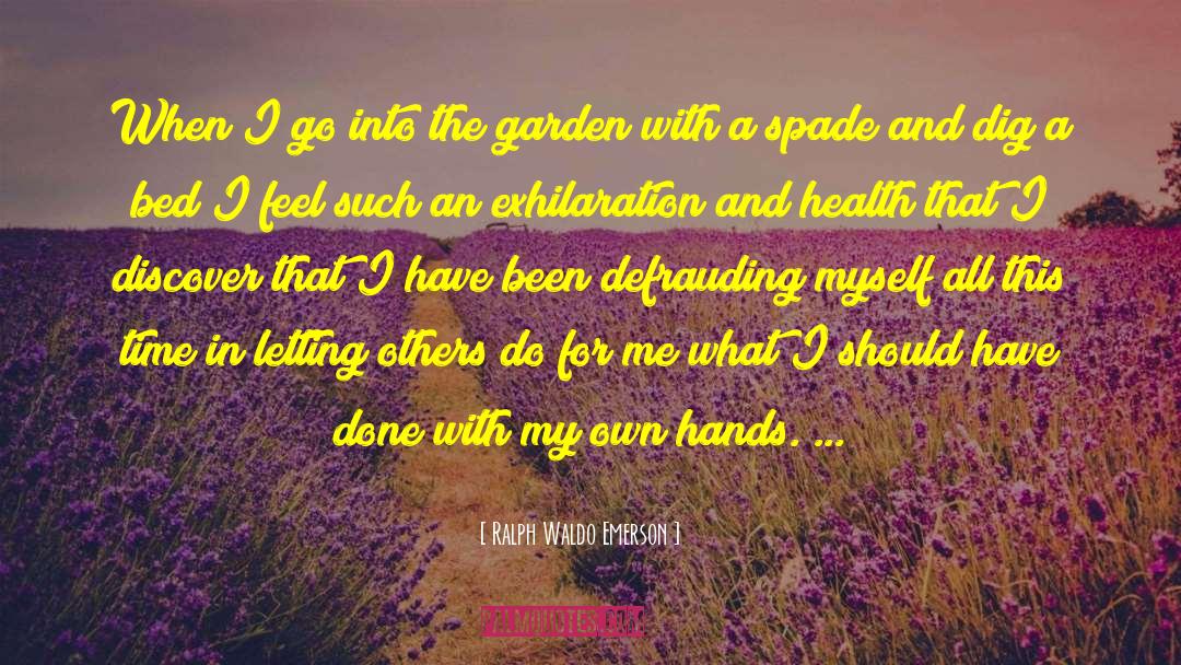 Gardening And Health quotes by Ralph Waldo Emerson