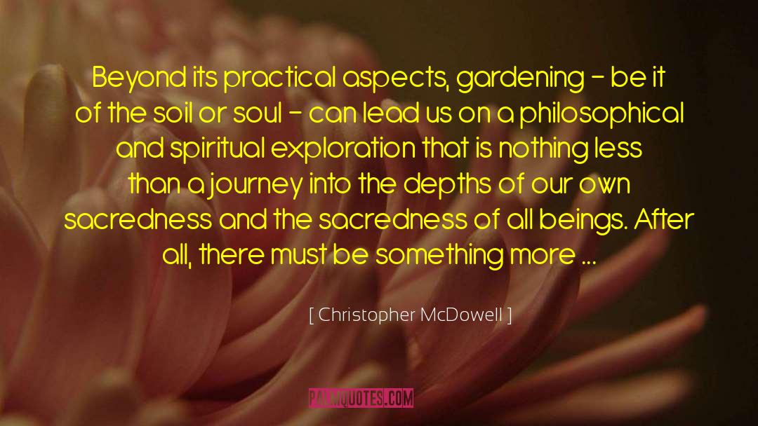 Gardening quotes by Christopher McDowell
