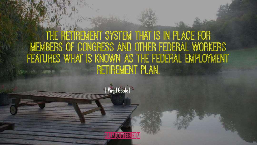Gardening Retirement quotes by Virgil Goode