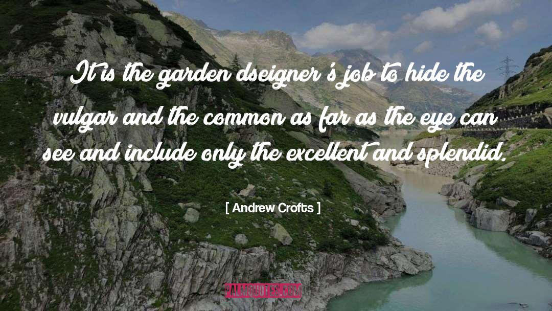 Gardens Carquest quotes by Andrew Crofts