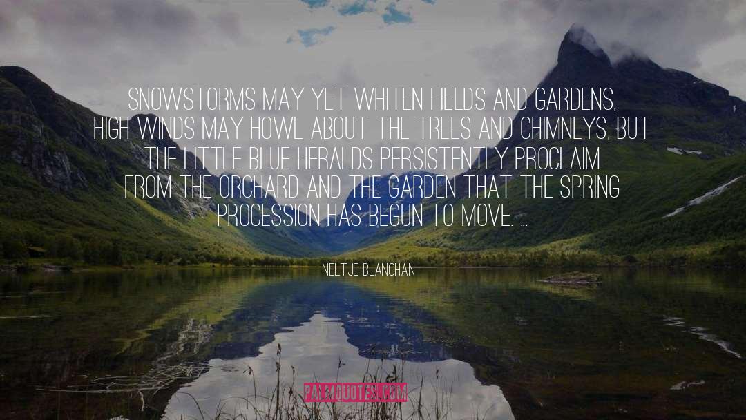 Gardens quotes by Neltje Blanchan