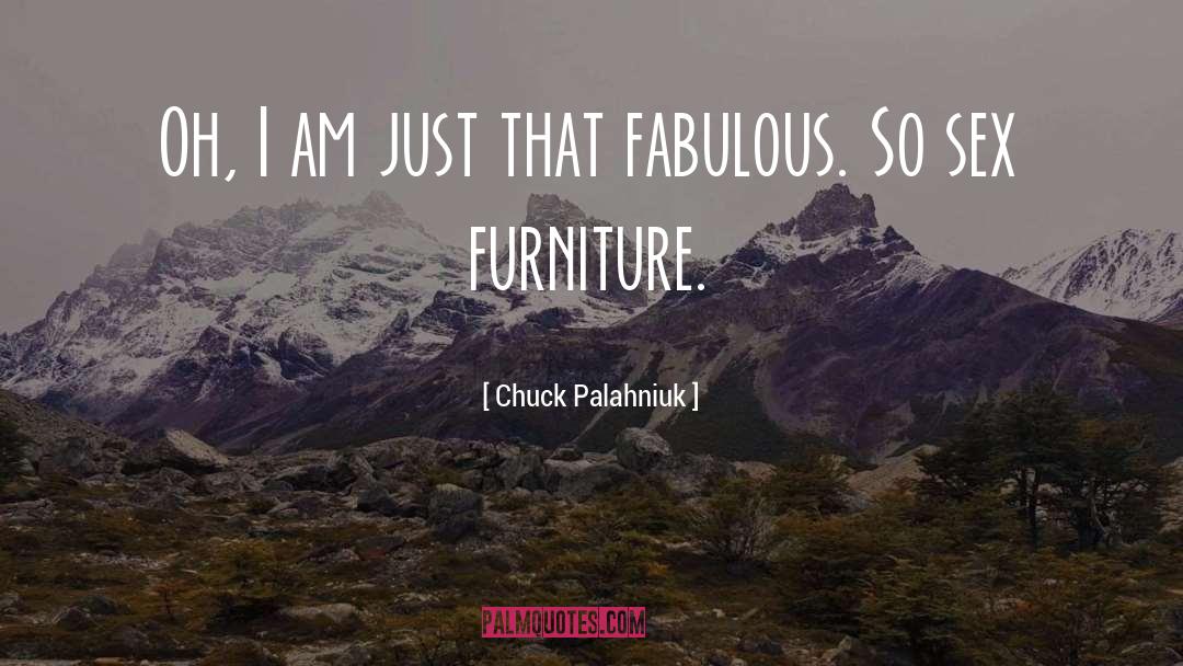 Gardiners Furniture quotes by Chuck Palahniuk