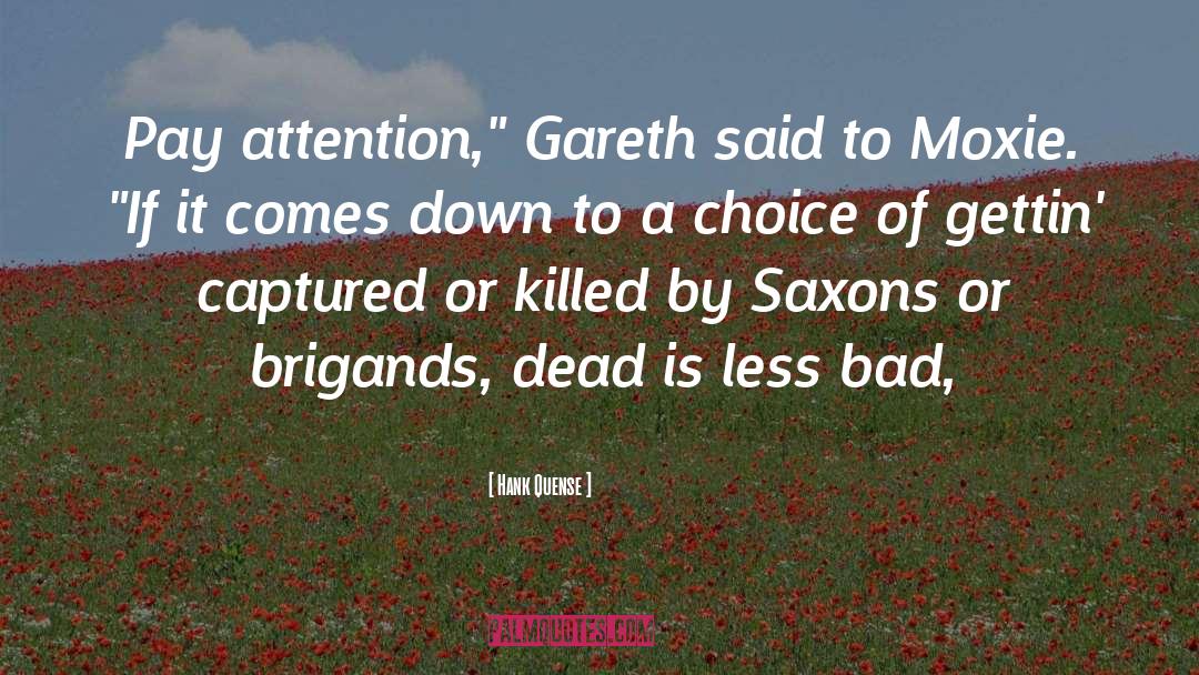 Gareth quotes by Hank Quense