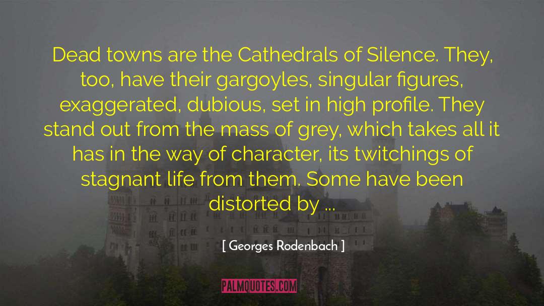 Gargoyles quotes by Georges Rodenbach