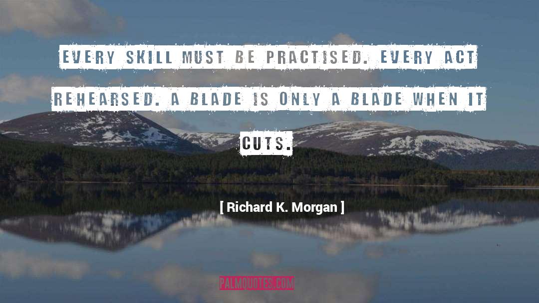 Garian Blade quotes by Richard K. Morgan