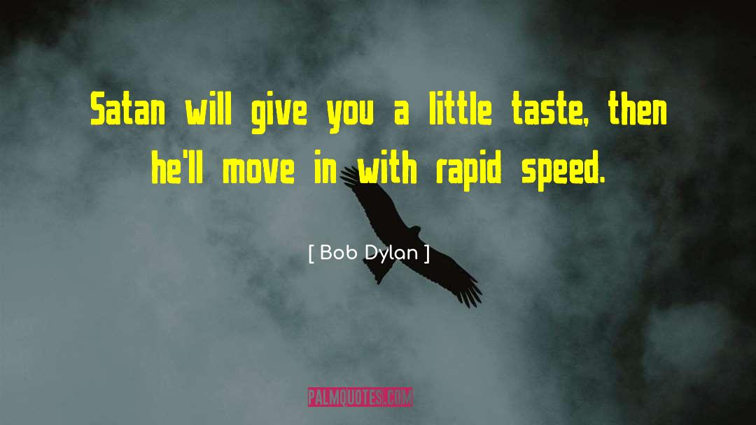 Garidelles Moving quotes by Bob Dylan