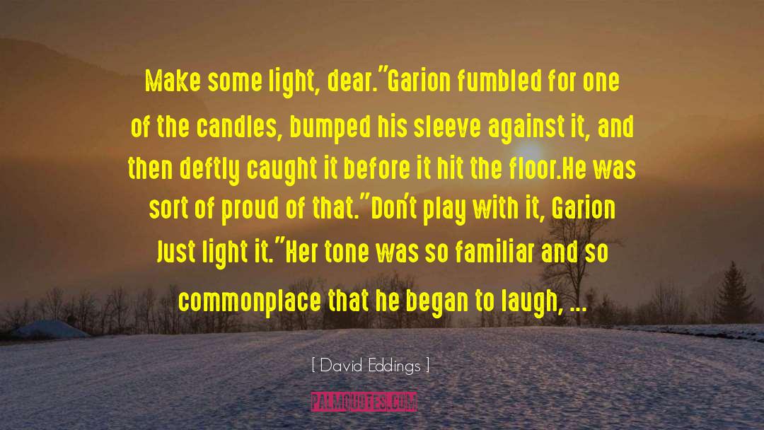 Garion quotes by David Eddings