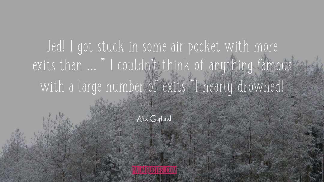Garland quotes by Alex Garland