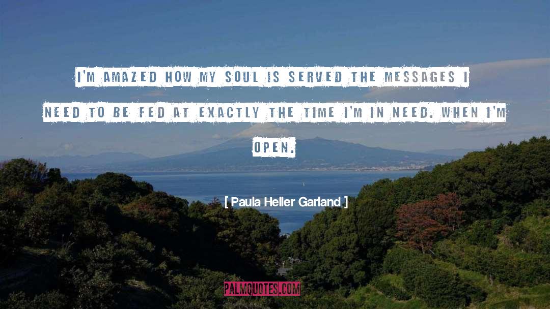 Garland quotes by Paula Heller Garland