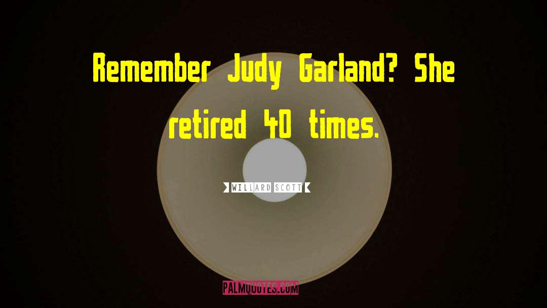 Garlands quotes by Willard Scott