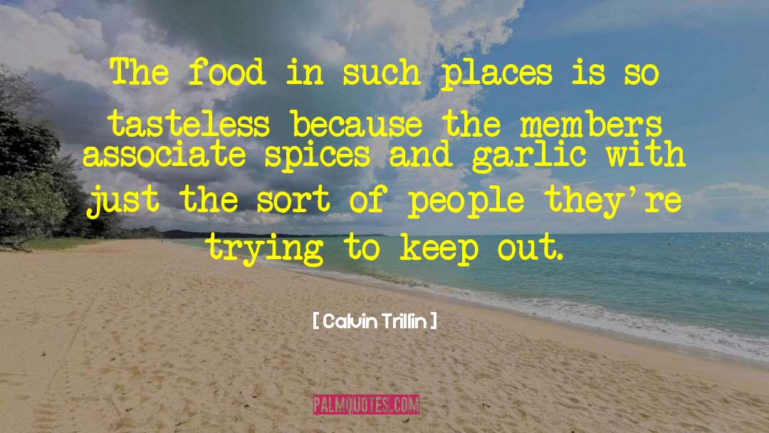 Garlic Quote quotes by Calvin Trillin