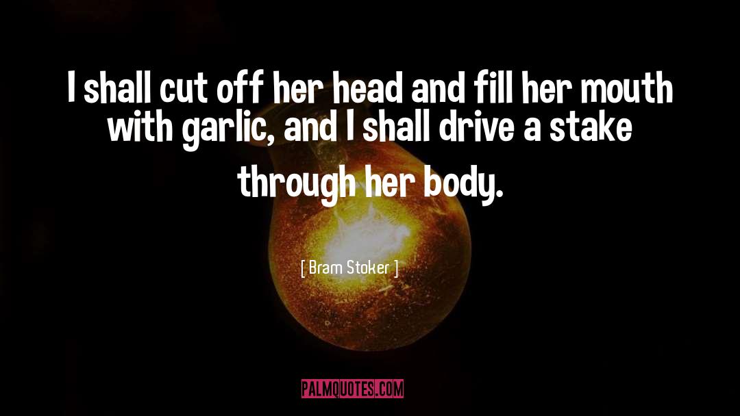 Garlic quotes by Bram Stoker