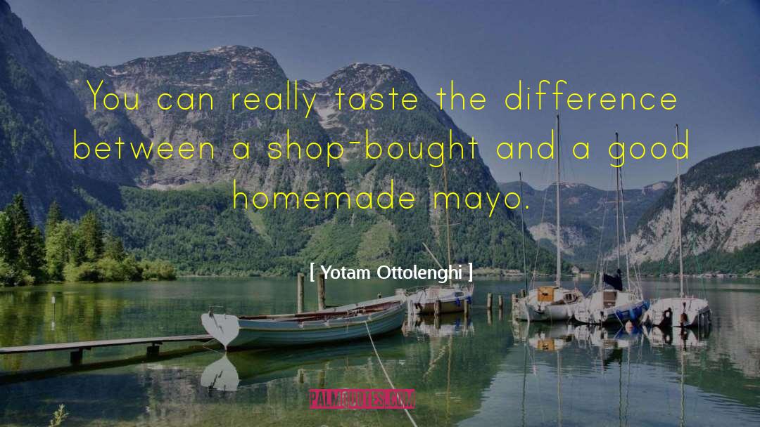 Garlicky Mayo quotes by Yotam Ottolenghi