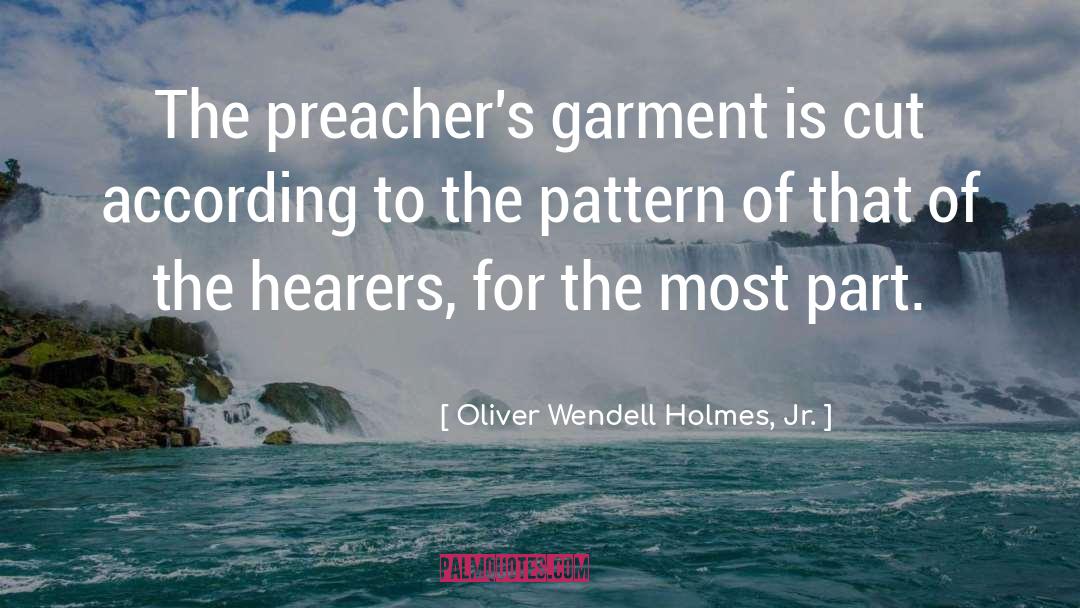 Garment quotes by Oliver Wendell Holmes, Jr.