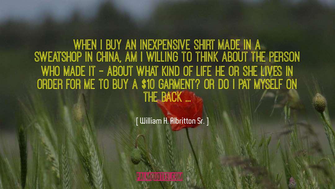 Garment quotes by William H. Albritton Sr.