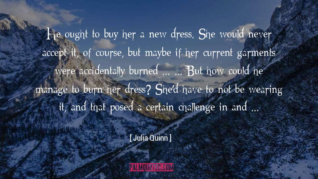 Garments quotes by Julia Quinn