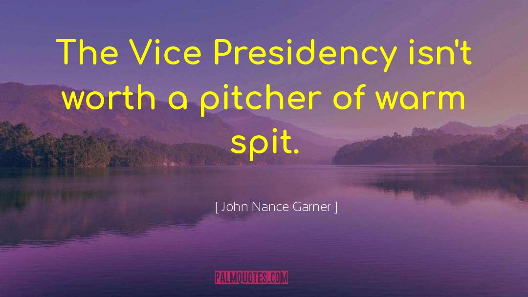 Garner quotes by John Nance Garner