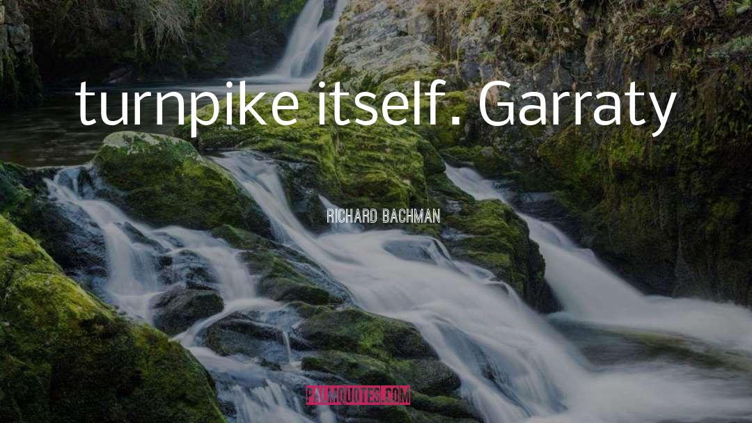 Garraty quotes by Richard Bachman