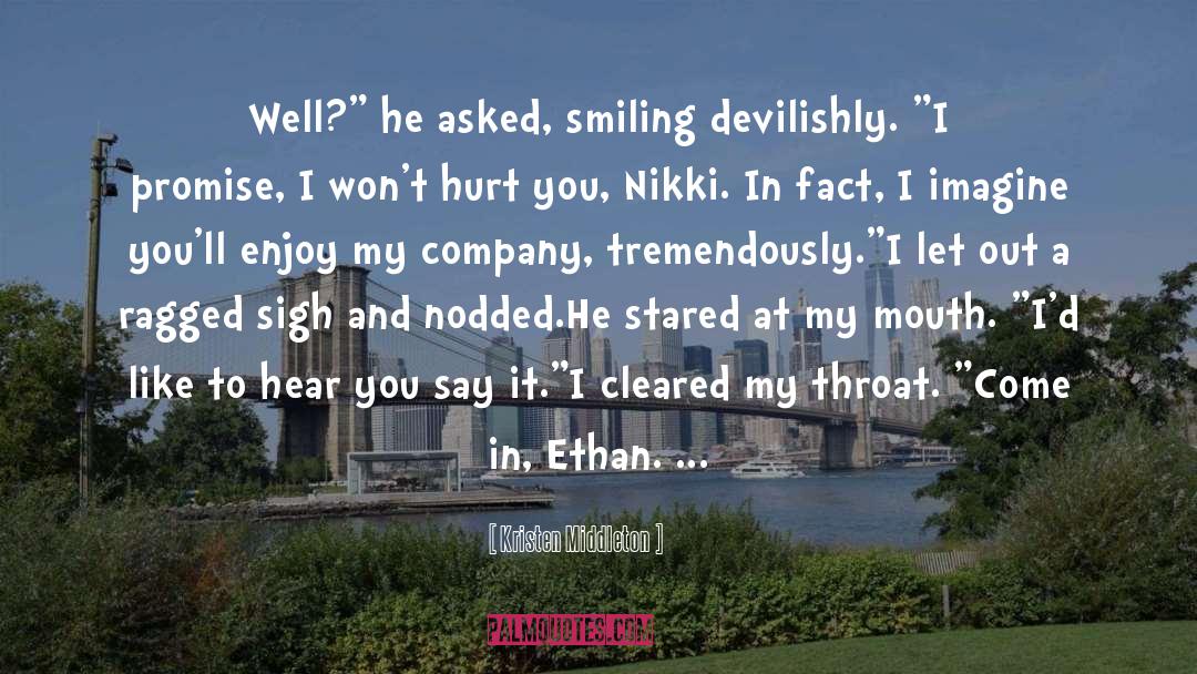 Garrett And Ethan quotes by Kristen Middleton