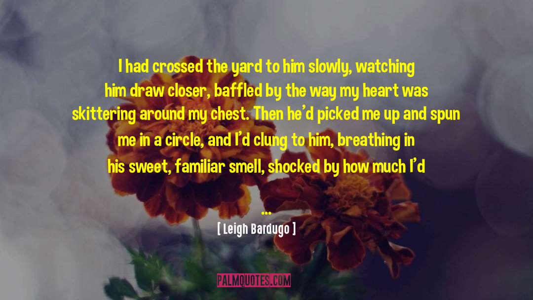 Garrett Leigh quotes by Leigh Bardugo