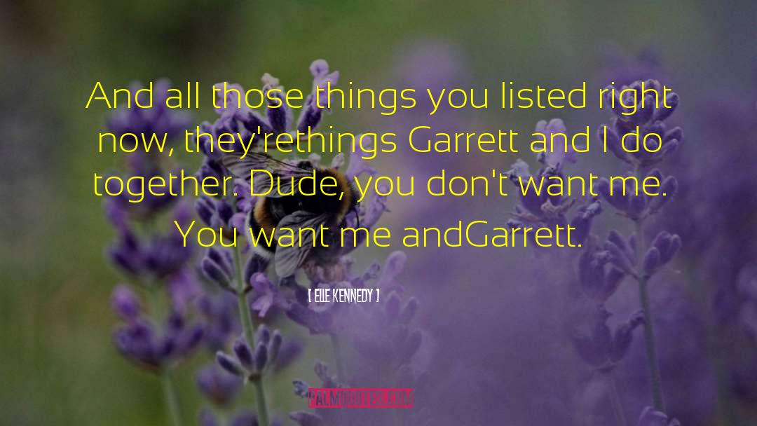 Garrett quotes by Elle Kennedy