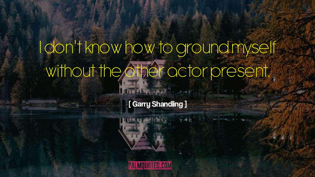 Garry Shandling quotes by Garry Shandling