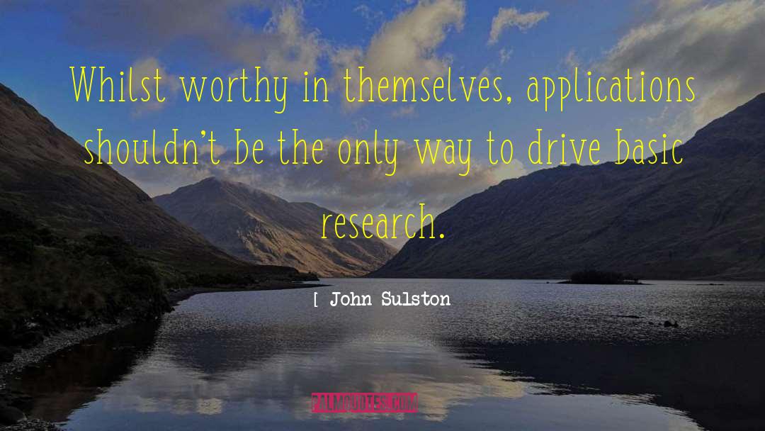 Gartel Drive Walnut quotes by John Sulston