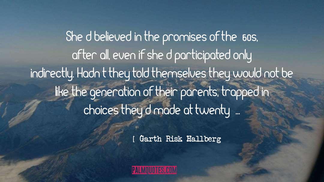 Garth Risk quotes by Garth Risk Hallberg