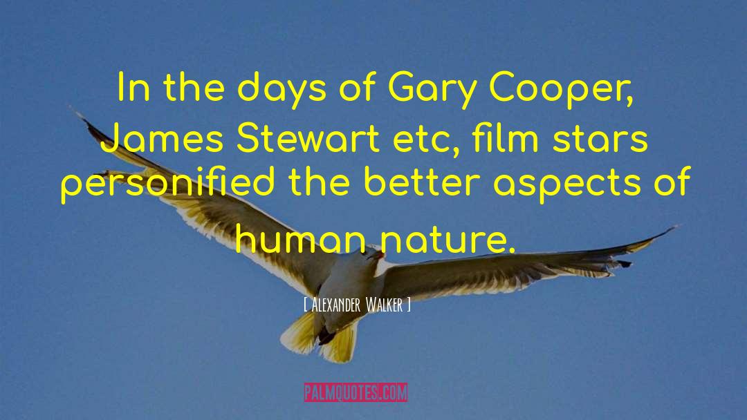 Gary Cooper quotes by Alexander Walker