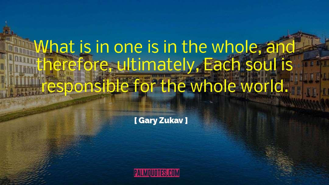 Gary Jules quotes by Gary Zukav