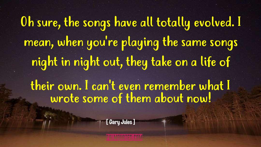 Gary Jules quotes by Gary Jules