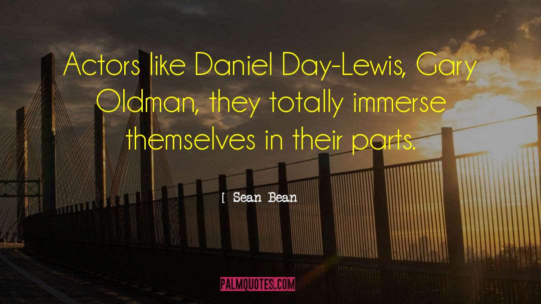 Gary Oldman quotes by Sean Bean