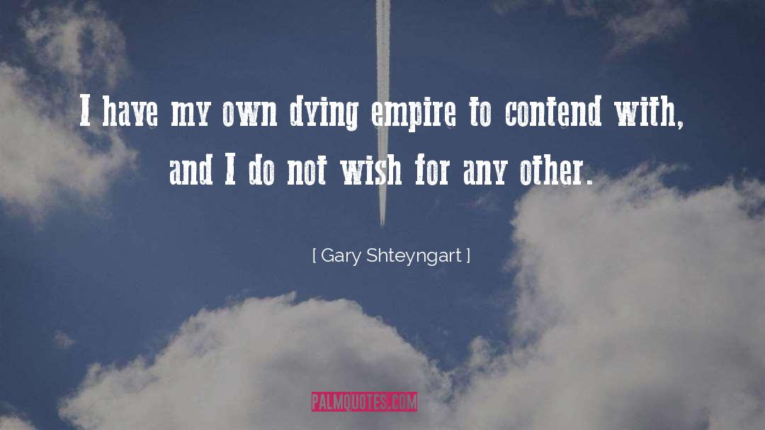 Gary Shteyngart quotes by Gary Shteyngart