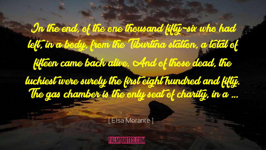 Gas Chamber quotes by Elsa Morante