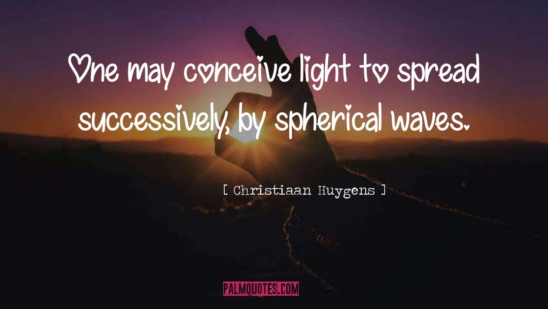 Gas Light quotes by Christiaan Huygens