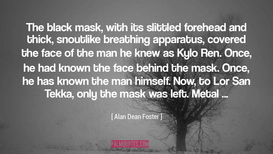 Gas Mask Man Drawing quotes by Alan Dean Foster