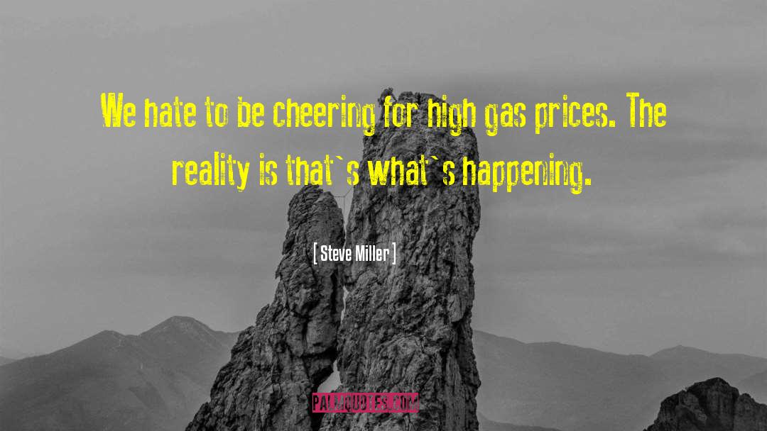 Gas Prices quotes by Steve Miller