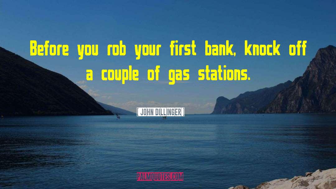 Gas Stations quotes by John Dillinger