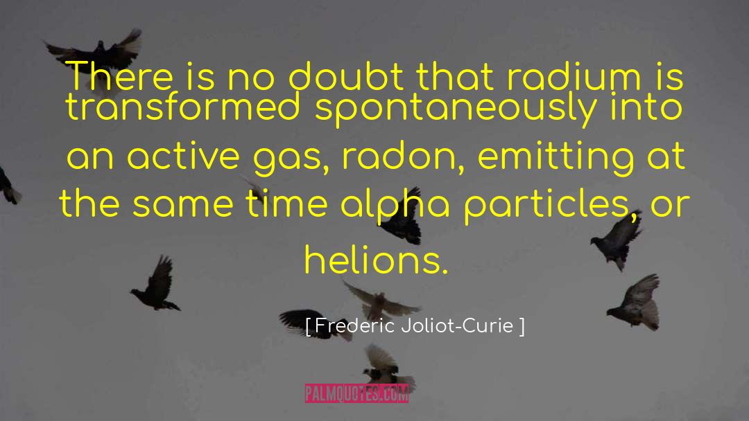 Gas Stations quotes by Frederic Joliot-Curie