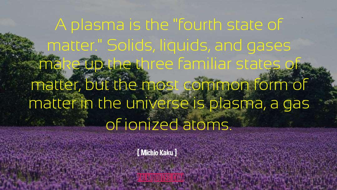 Gases quotes by Michio Kaku