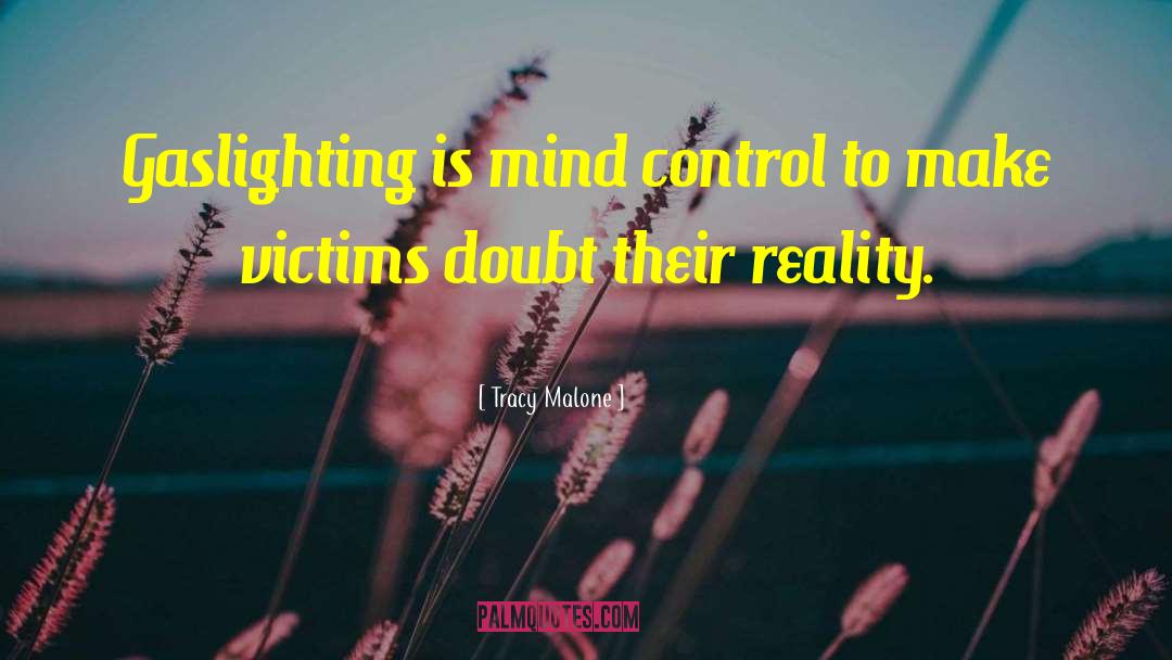 Gaslighting quotes by Tracy Malone