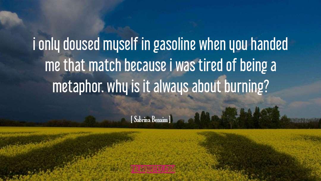 Gasoline Argus quotes by Sabrina Benaim