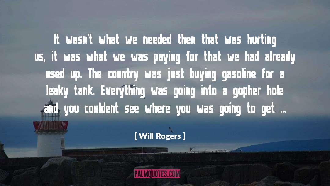 Gasoline quotes by Will Rogers